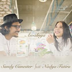 Awalnya - Sandy Canester, Nadya Fatira