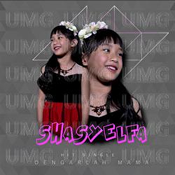 Dengarlah Mama - Shasyelfa
