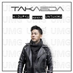Hidupku Hanya UntukMu - Takaeda
