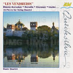 Les Vendredis: Rimsky-Korsakov, Borodin, Glazunov, Liadov... - Dante Quartet
