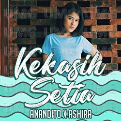 Kekasih Setia - Anandito, Ashira