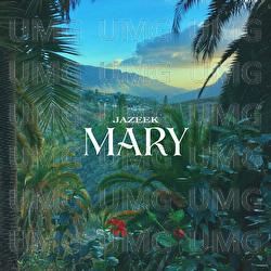 Mary - Jazeek