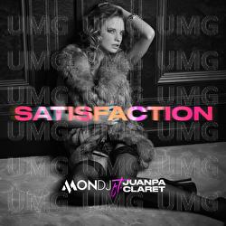 Satisfaction - Mon DJ, Juanpa Claret