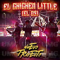 El Chicken Little (El 09) - Nuevo Trayecto