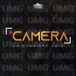 Cam&eacute;ra - La Derni&egrave;re Voix