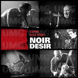 Comme elle vient - Noir D&eacute;sir