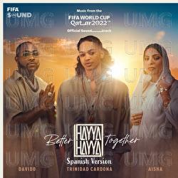 Hayya Hayya (Better Together) (Spanish Version) - Trinidad Cardona, Davido, Aisha