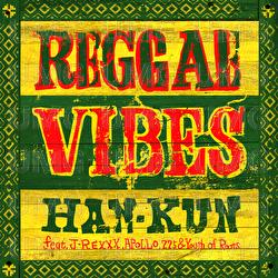 Reggae Vibes - HAN-KUN, J-REXXX, APOLLO