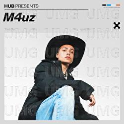 HUB Presents M4Uz - M4Uz