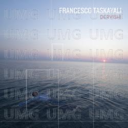 Dervishi: Development - Francesco Taskayali