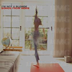 Songs From Home - I'm Not A Blonde