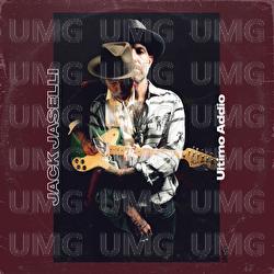 Ultimo Addio - Jack Jaselli