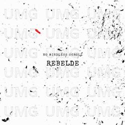 Rebelde - No Mindless Scroll
