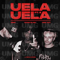 Uela Uela - Jack Out, Young Slash, Demo