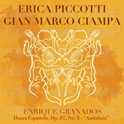 Danza española, Op. 37, No. 5 - “Andaluza” - Erica Piccotti, Gian Marco Ciampa