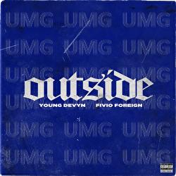 Outside - Young Devyn, Fivio Foreign