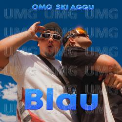 Blau - OMG, Ski Aggu
