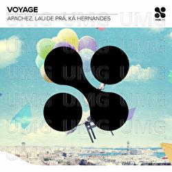 Voyage - Apachez, Lau de Pr&aacute;, K&aacute; Hernandes
