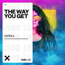 The Way You Get - Carola