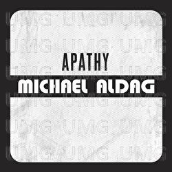 APATHY - Michael Aldag