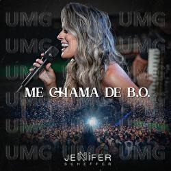 Me Chama De B.O. - Jennifer Scheffer