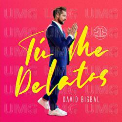 Tú Me Delatas - David Bisbal