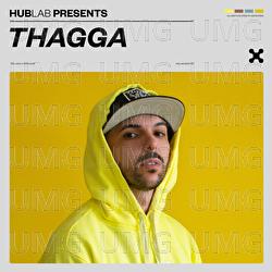 HUB Presents THAGGA - THAGGA, HUB