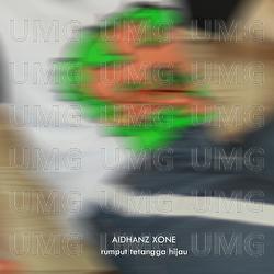Rumput Tetangga Hijau - AIDHANZ XONE