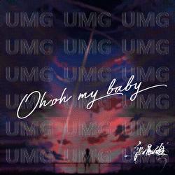 Oh，oh my baby - Zhang Chenshuo, Zhang Yue