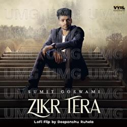 Zikr Tera - Sumit Goswami, Deepanshu Ruhela