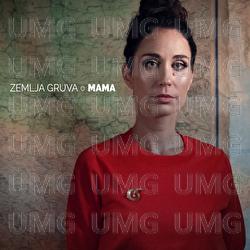 Mama - Zemlja gruva