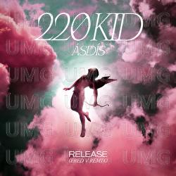 Release - 220 KID, &Aacute;SD&Iacute;S, Fred V