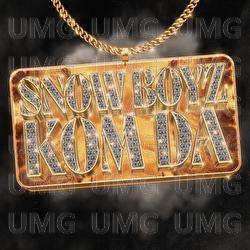 Kom da - Snow Boyz