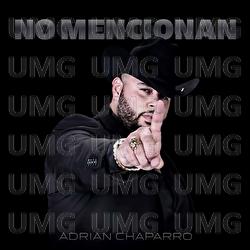No Mencionan - Adrian Chaparro
