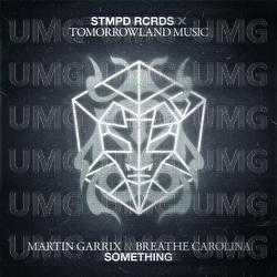 Something - Martin Garrix, Breathe Carolina