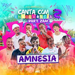 Amnésia - Grupo Envolvência, MC Zaac