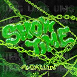SHOWTIME - 8 Ballin'
