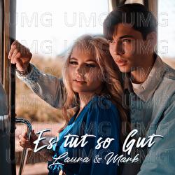 Es tut so gut - Laura & Mark