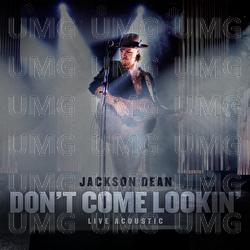 Don't Come Lookin' - Jackson Dean