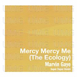 Mercy Mercy Me (The Ecology) - Marvin Gaye