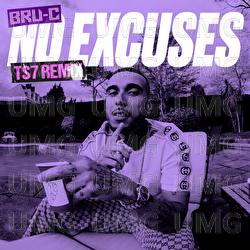 No Excuses - Bru-C, TS7