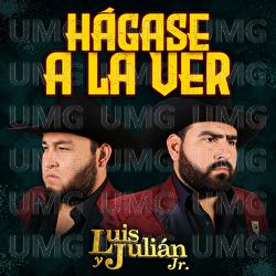 H&aacute;gase A La Ver - Luis Y Juli&aacute;n Jr.