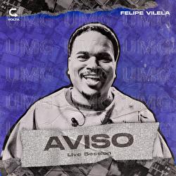 Aviso / Live Session - Felipe Vilela