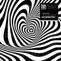 Love Me Better - Molothav