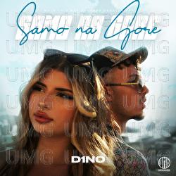 Samo na Gore - D1NO