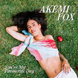 You're My Favourite Day - Akemi Fox