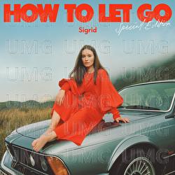 How To Let Go - Sigrid