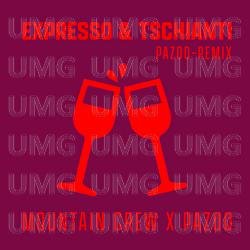 Expresso & Tschianti - Mountain Crew, Pazoo