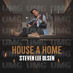 House A Home - Steven Lee Olsen
