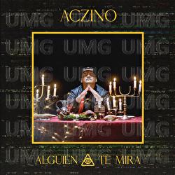 Alguien Te Mira - Aczino